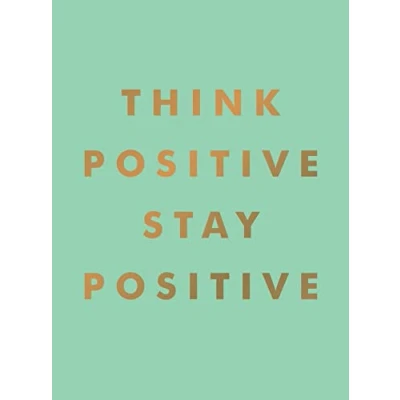 Afbeelding van Think Positive, Stay Positive