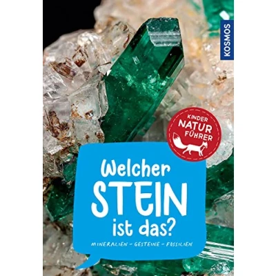 Afbeelding van Welcher Stein ist das? Kindernaturführer: 85 Mineralien, Gesteine, Fossilien. Richtig Bestimmen, Spaß in der Natur, die Welt Mineralien und Gesteine entdecken
