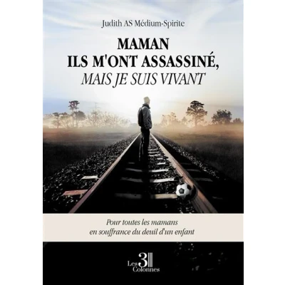 Image de Maman ils m&#039;ont assassiné, mais je suis vivant