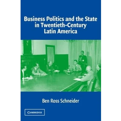 Afbeelding van Business Politics And The State In Twentieth Century Latin A