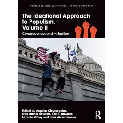 Afbeelding van Routledge Studies in Extremism and Democracy The Ideational Approach to Populism, Volume II