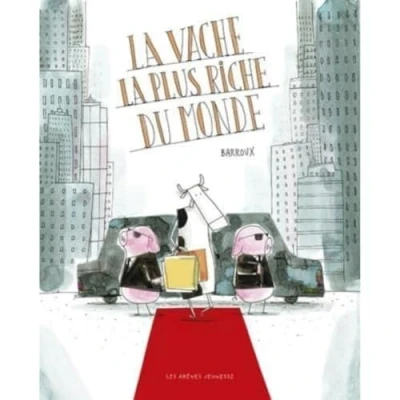 Afbeelding van LA VACHE PLUS RICHE DU MONDE