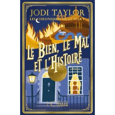 Afbeelding van LES CHRONIQUES DE ST MARY,14:LE BIEN LE MAL ET L&#039;HISTOIRE