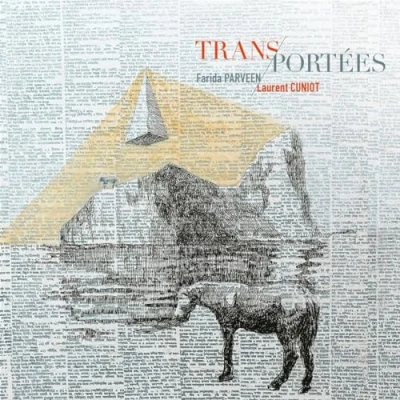 Afbeelding van Farida Parveen &amp; Laurent Cuniot Trans Portées (CD)