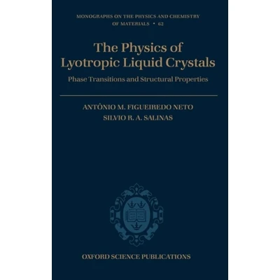 Afbeelding van The Physics Of Lyotropic Liquid Crystals