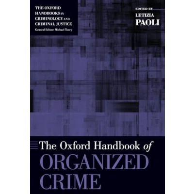 Afbeelding van Oxford Handbooks The Handbook of Organized Crime
