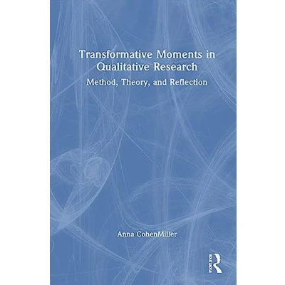 Afbeelding van Transformative Moments in Qualitative Research
