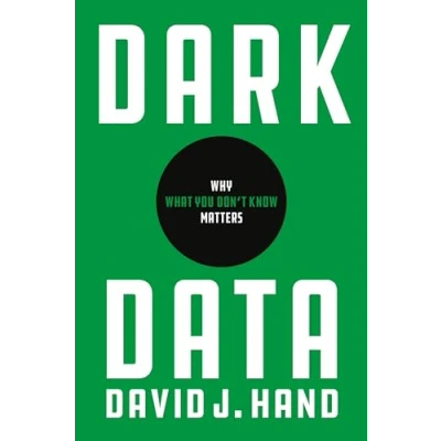 Afbeelding van Dark Data Why What You Don′t Know Matters
