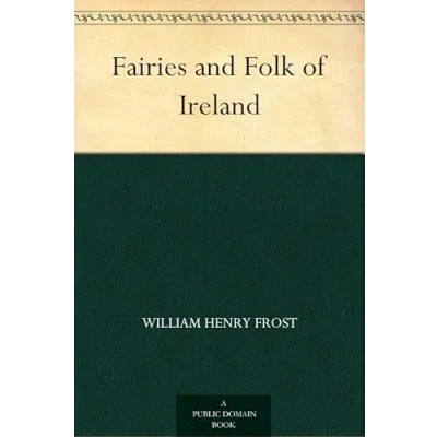 Afbeelding van Fairies and Folk of Ireland