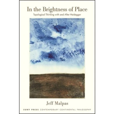 Afbeelding van SUNY series In Contemporary Continental Philosophy the Brightness of Place