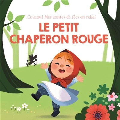 Image de Le petit chaperon rouge Coucou! Mes contes de fées en relief
