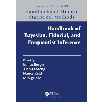 Afbeelding van Chapman &amp; Hall/CRC Handbooks of Modern Statistical Methods Handbook Bayesian, Fiducial, and Frequentist Inference