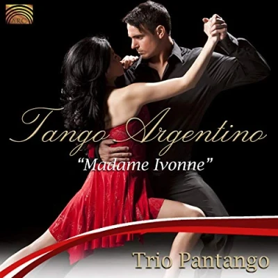 Afbeelding van Trio Pantango Tango Argentino Madame Ivonne (CD)