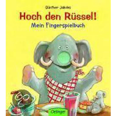 Afbeelding van Hoch den Rüssel! Mein Fingerspielbuch