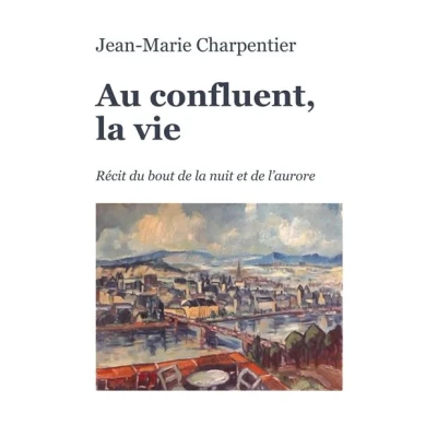 Image de Au confluent, la vie