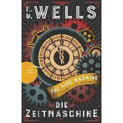 Afbeelding van Die Zeitmaschine / The Time Machine (Zweisprachige Ausgabe, Englisch Deutsch)