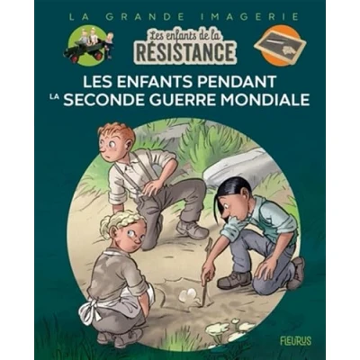 Afbeelding van LES ENFANTS DE LA RESISTANCE PENDANT SECONDE