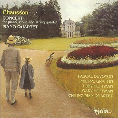 Afbeelding van Chausson: Concert, Piano Quartet / Chilingirian
