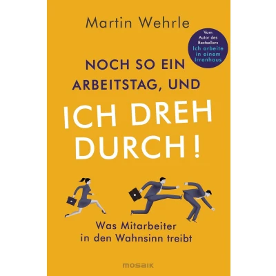 Afbeelding van Noch so ein Arbeitstag, und ich dreh durch!