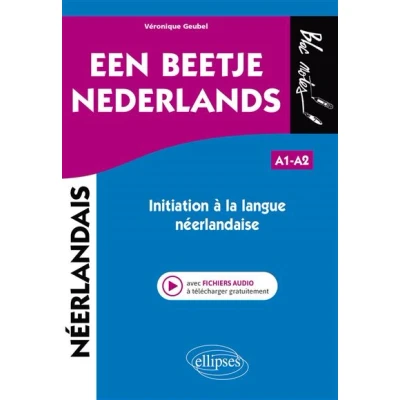 Image de Een beetje Nederlands Initiation à la langue néerlandaise (avec fichiers audio)