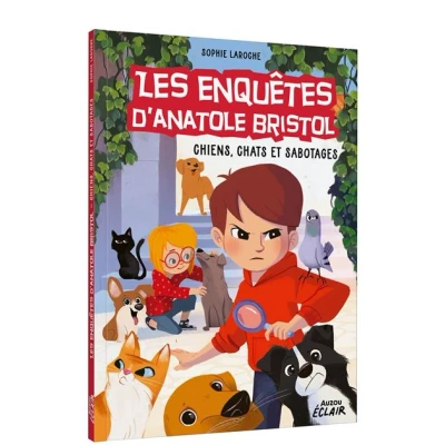 Image de ENQUETES ANATOLE BRISTOL Tome 14 CHIENS CHATS ET SABOTAGES NED
