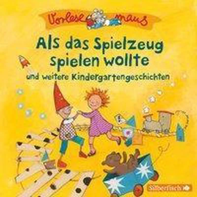Afbeelding van Vorlesemaus: Als das Spielzeug spielen wollte und weitere Kindergartengeschichten