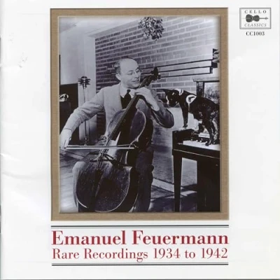 Afbeelding van Emanuel Feuermann, Rare Recordings 1934 To 1942