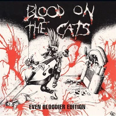 Image de Blood On The Cats : Even Bloodier Edition