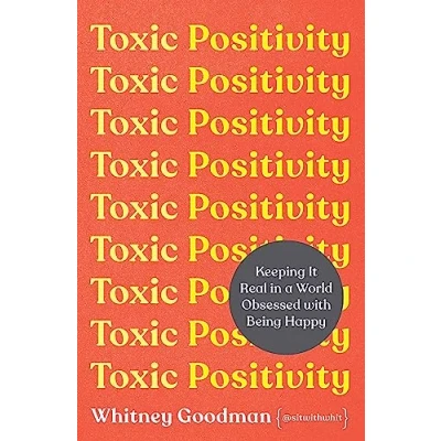 Afbeelding van Toxic Positivity