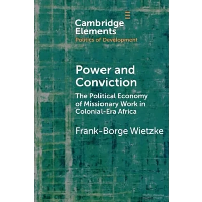 Afbeelding van Elements in the Politics of Development Power and Conviction
