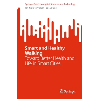 Afbeelding van SpringerBriefs in Applied Sciences and Technology Smart Healthy Walking