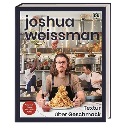 Afbeelding van Joshua Weissman: Textur über Geschmack