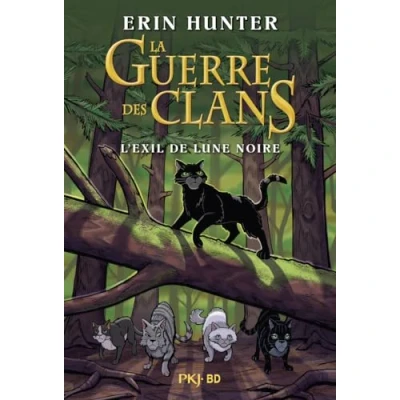 Afbeelding van LA GUERRE DES CLANS ILLUSTREE L&#039;EXIL DE LUNE NOIRE