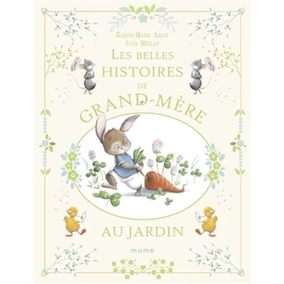 Image de Les belles histoires de grand mère au jardin