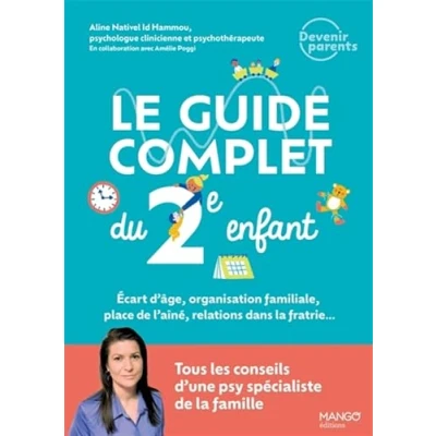 Afbeelding van LE GUIDE COMPLET DU 2E ENFANT TOUS LES CONSEILS D&#039;UNE PSY
