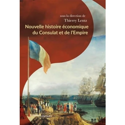 Afbeelding van Nouvelle histoire économique du Consulat et de l&#039;Empire