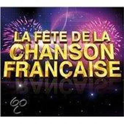 Afbeelding van La Fete De Chanson Francaise