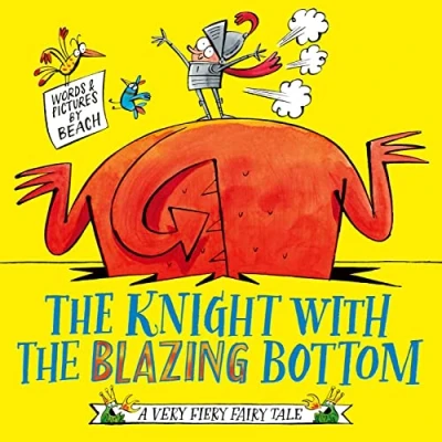 Afbeelding van A Very Fiery Fairy Tale the Knight With Blazing Bottom