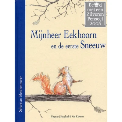 Afbeelding van Mijnheer Eekhoorn en de eerste sneeuw