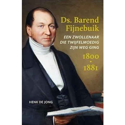 Afbeelding van Ds. Barend Fijnebuik (1800 1881)