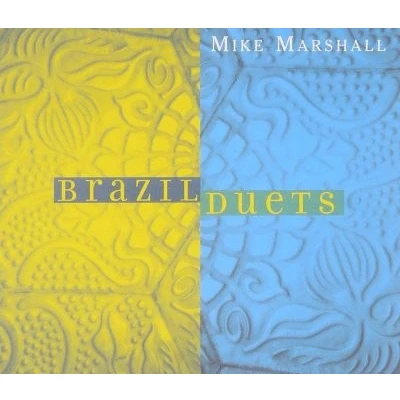 Afbeelding van Mike Marshall Brazil Duets (CD)