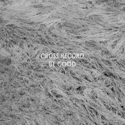 Afbeelding van Cross Record Be Good (CD)