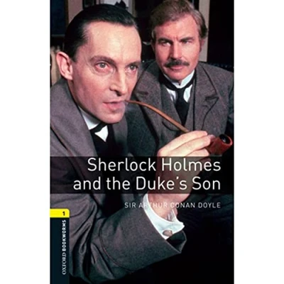 Afbeelding van Oxford Bookworms Library 1: Sherlock Holmes and the Duke&#039; s
