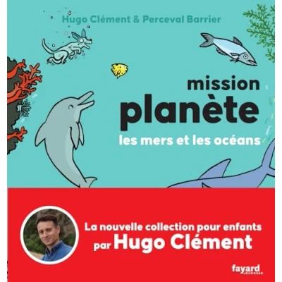 Afbeelding van MISSION PLANETE,2:LES MERS ET LES OCEANS