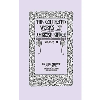 Afbeelding van The Collected Works of Ambrose Bierce, Volume II