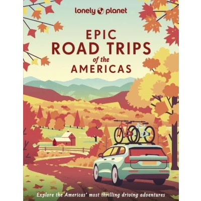 Image de Epic Road Trips of the Americas 1ed anglais