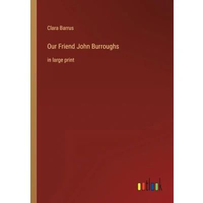 Afbeelding van Our Friend John Burroughs