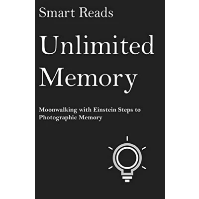 Afbeelding van Unlimited Memory: Moonwalking with Einstein Steps to Photographic Memory