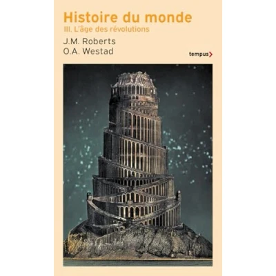 Afbeelding van Histoire du monde: Tome 3, L&#039;âge des révolutions