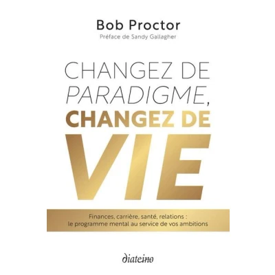 Image de changez de paradigme, vie Finances, carrière, santé, relations : le programme mental au service vos ambitions